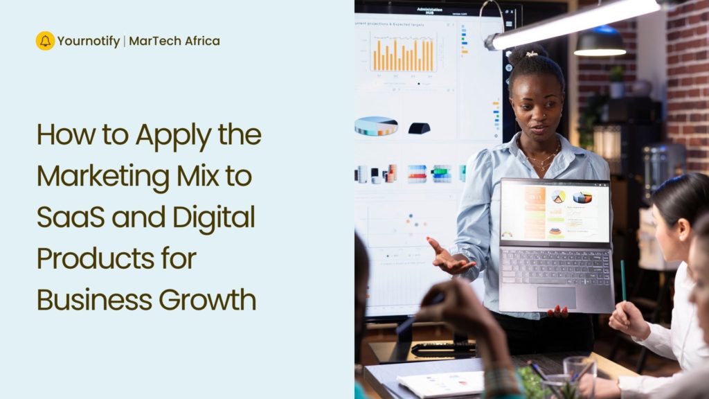 How to Apply the Marketing Mix to SaaS and Digital Products for Business Growth